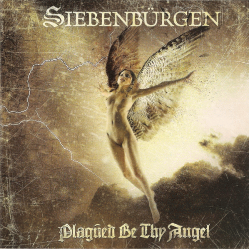Siebenbürgen : Plagued Be Thy Angel